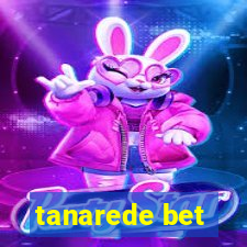 tanarede bet